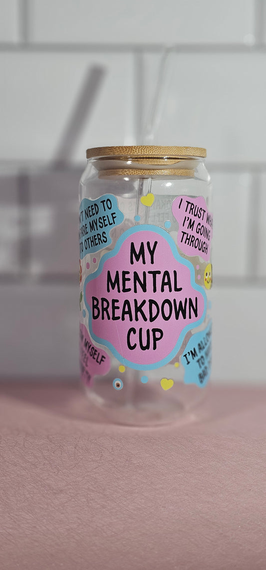 Mental breakdown cup